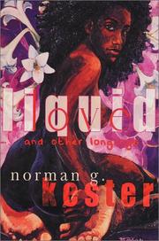 Liquid love and other longings by Norman G. Kester