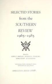 Cover of: Selected stories from the Southern review, 1965-1985 by edited by Lewis P. Simpson ... [et al.].