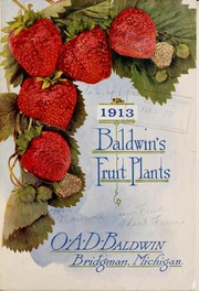 Cover of: 1913 Baldwin's fruit plants by Railroad View Fruit Plant Farms