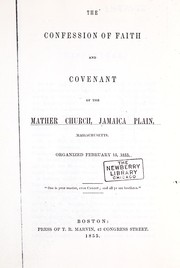 Cover of: The confession of faith and covenant of the Mather Church, Jamaica Plain, Massachusetts by 