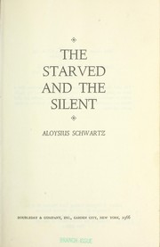 Cover of: The starved and the silent.