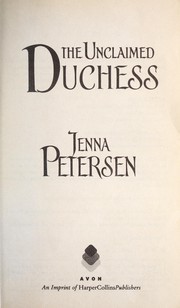 Cover of: The unclaimed duchess by Jenna Petersen