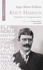 Cover of: Knut Hamsun: Soñador y conquistador by 