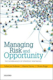 Cover of: MANAGING RISK AND OPPORTUNITY: THE GOVERNANCE OF STRATEGIC RISK-TAKING