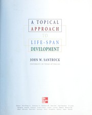 Cover of: A topical approach to life-span development by John W. Santrock