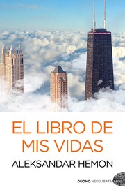 Cover of: El libro de mis vidas by 