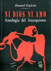 Cover of: Ni dios ni amo: Antología del anarquismo by 