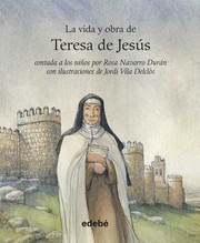 Cover of: La vida y obra de Teresa de Jesús contada a los niños by 