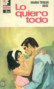 Cover of: Lo quiero todo