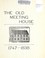 Cover of: The Old Meeting House, 1747-1838