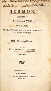 Cover of: A sermon delivered at Lancaster, Dec. 29, 1816: the last Lord's Day in which there was religious worship in the Old Meeting-House