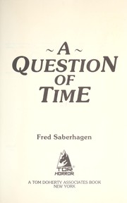 Cover of: A question of time by Fred Saberhagen