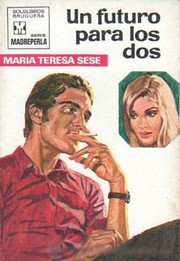 Cover of Un futuro para los dos by María Teresa Sesé