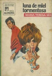 Cover of Luna de miel tormentosa by María Teresa Sesé