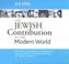Cover of: The Jewish Contribution to the Modern World