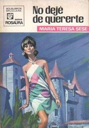 Cover of No dejé de quererte by María Teresa Sesé