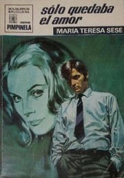 Cover of Sólo quedaba el amor by María Teresa Sesé