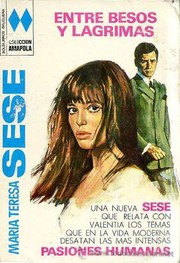 Cover of Entre besos y lágrimas by María Teresa Sesé