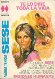 Cover of Te lo diré toda la vida by María Teresa Sesé