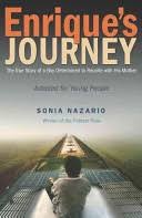 Cover of: Enrique's Journey: The True Story of a Boy Determined to Reunite with His Mother by 