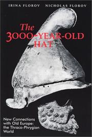 Cover of: The 3000-year-old hat: new connections with Old Europe : the Thraco-Phrygian world