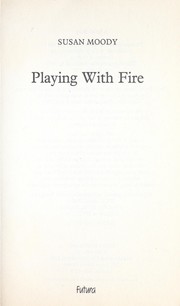 Cover of: Playing with fire.