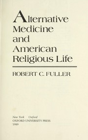 Cover of: Alternative medicine and American religious life
