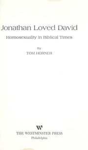 Cover of: Jonathan loved David : homosexuality in biblical times