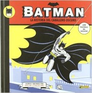 Cover of: Batman : la historia del caballero oscuro by 