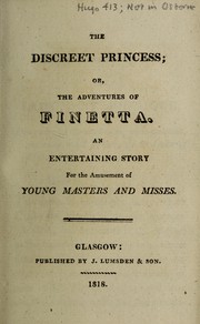 Cover of: The discreet princess, or The adventures of Finetta: an entertaining story for the amusement of young masters and misses