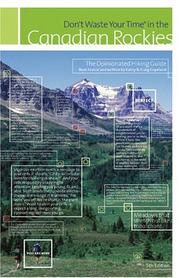 Cover of: Don't Waste Your Time in the Canadian Rockies: The Opinionated Hiking Guide (Don't Waste Your Time)
