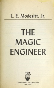 The magic engineer by L. E. Modesitt, Jr.