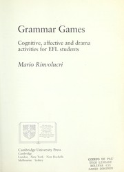 Cover of: Grammar games : cognitive, affective, and drama activities for EFL students by 