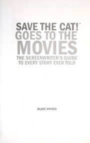 Cover of: Save the cat! goes to the movies by Blake Snyder