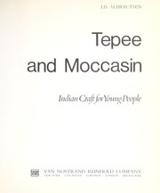 Cover of: Tepee and moccasin; Indian craft for young people by 