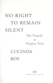 Cover of: No right to remain silent: the tragedy at Virginia Tech