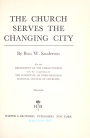 Cover of: The church serves the changing city