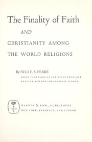 Cover of: The finality of faith, and Christianity among the world religions.