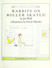Cover of: Rabbits on roller skates! by Jan Wahl