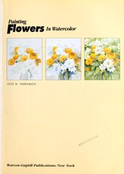 Cover of: Painting flowers in watercolor by José María Parramón