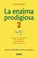 Cover of: La enzima prodigiosa 2