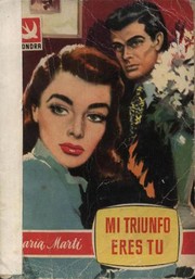 Cover of: Mi triunfo eres tú