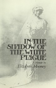 Cover of: In the shadow of the white plague by Elizabeth Comstock Mooney