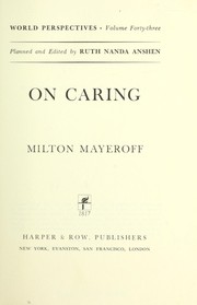 Cover of: On caring. by Milton Mayeroff, Milton Mayeroff