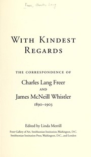 Cover of: With kindest regards by Charles Lang Freer