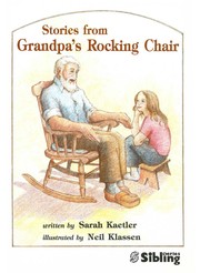 Stories from Grandpa's Rocking Chair by Sarah Kaetler