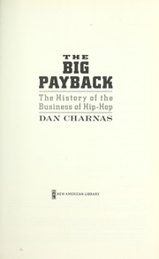 The big payback by Dan Charnas