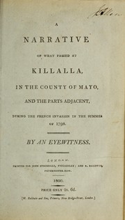 Cover of: A narrative of what passed at Killalla, in the county of Mayo, and the parts adjacent, during the French invasion in the summer of 1798 by Joseph Stock