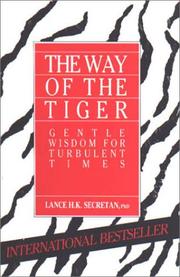 The Way of the Tiger by Lance Secretan