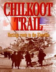 Cover of: Chilkoot Trail: heritage route to the Klondike
